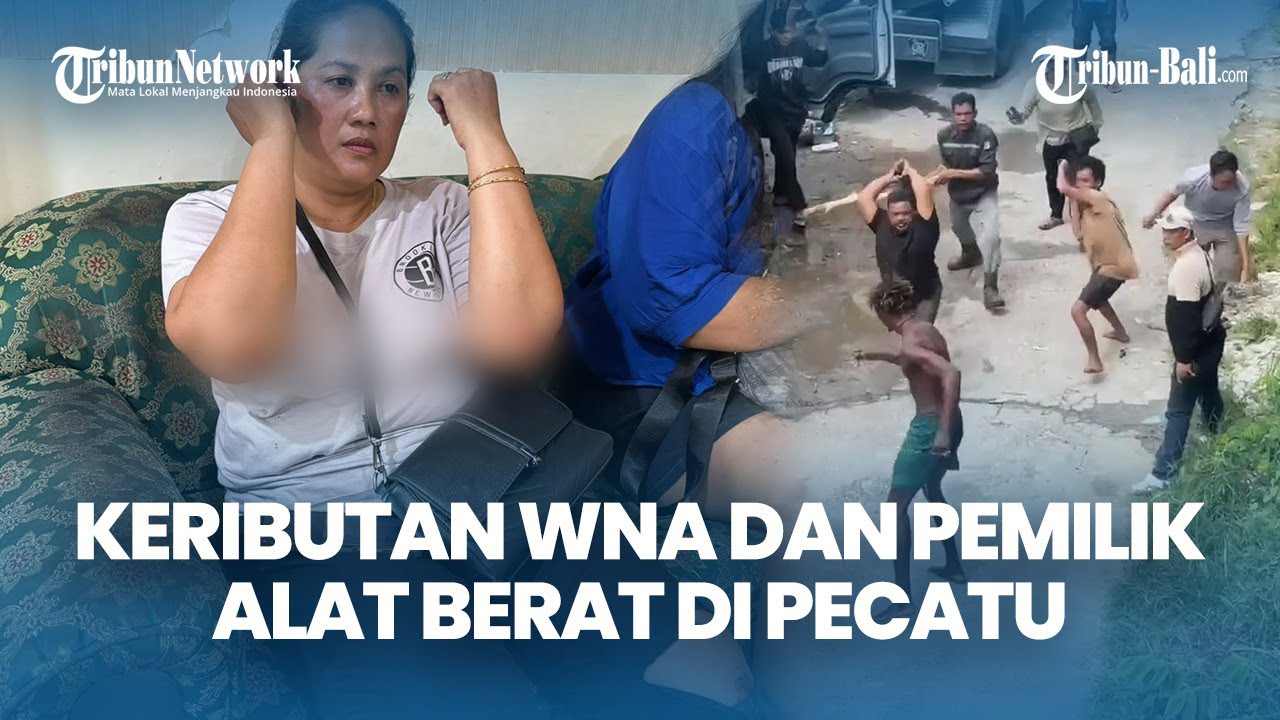 Viral Keributan WNA Asal AS Dan Pemilik Alat Berat di Proyek Pecatu Bali, Ternyata Ini Sebabnya