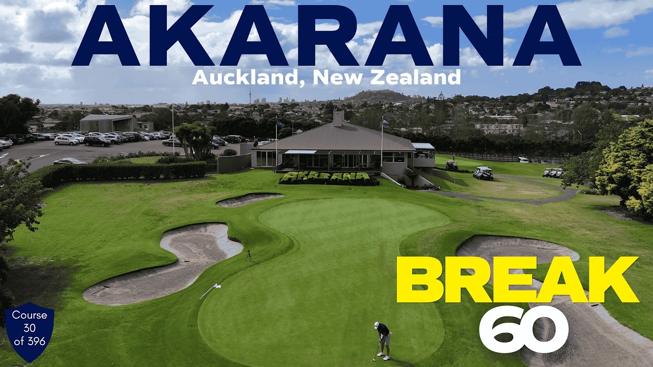 Can We Break 60 at Akarana Golf Club? | Auckland | Course 31 of 378 | New Zealand
