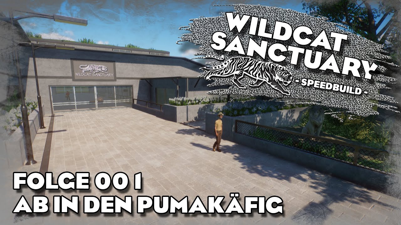 Planet Zoo Speedbuild - 🐯 Wildcat Sanctuary - #001 Ab in den Pumakäfig