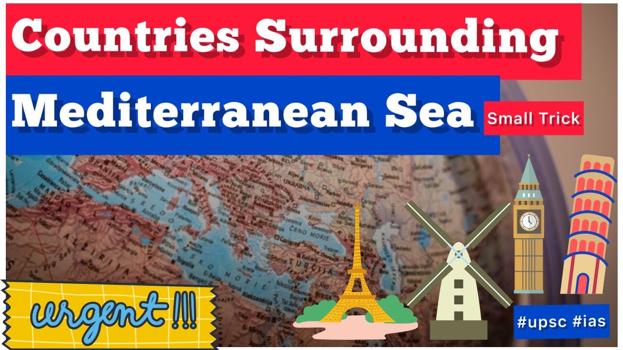 Countries Bordering Mediterranean Sea |  Mediterranean sea countries trick | #upsc #mediterraneansea