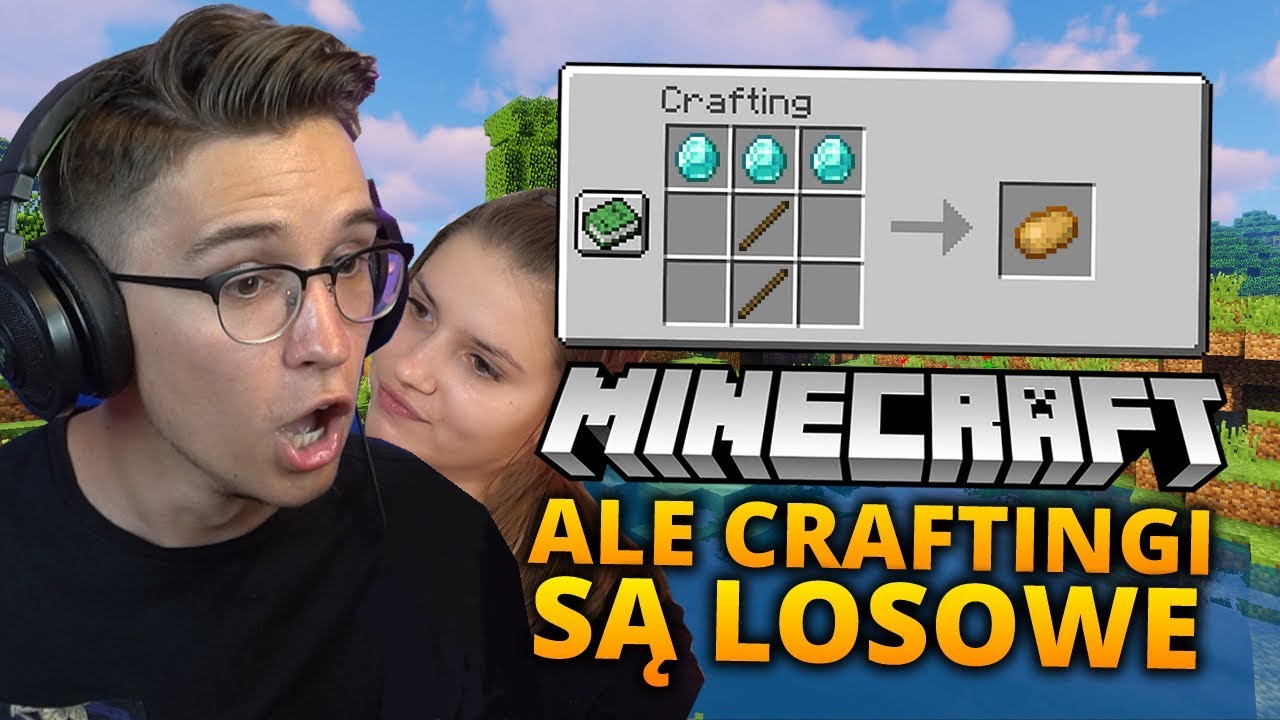 MINECRAFT, ale WSZYSTKIE CRAFTINGI SĄ LOSOWE | Sheo i Julia Żugaj