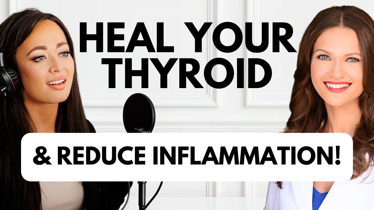 How to Heal Your Thyroid & Decrease Inflammation with Izabella Wentz