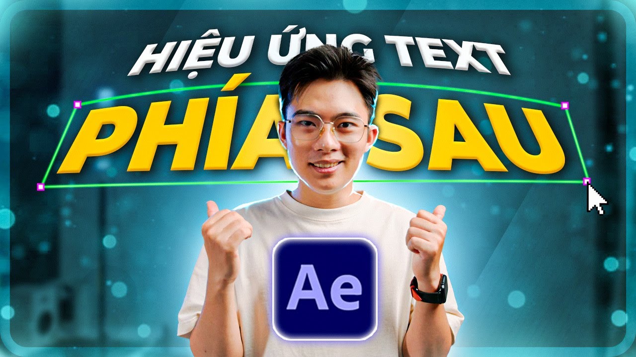 QuạHD làm từ A-Z hiệu ứng chữ sau lưng bằng After Effects