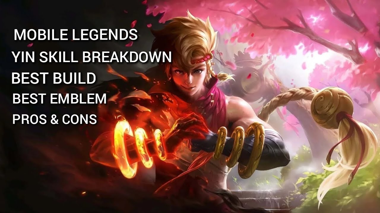 MLBB | YIN GUIDE | SKILL BREAKDOWN, BEST BUILD, BEST EMBLEM, PROS & CONS | MOBILE LEGENDS