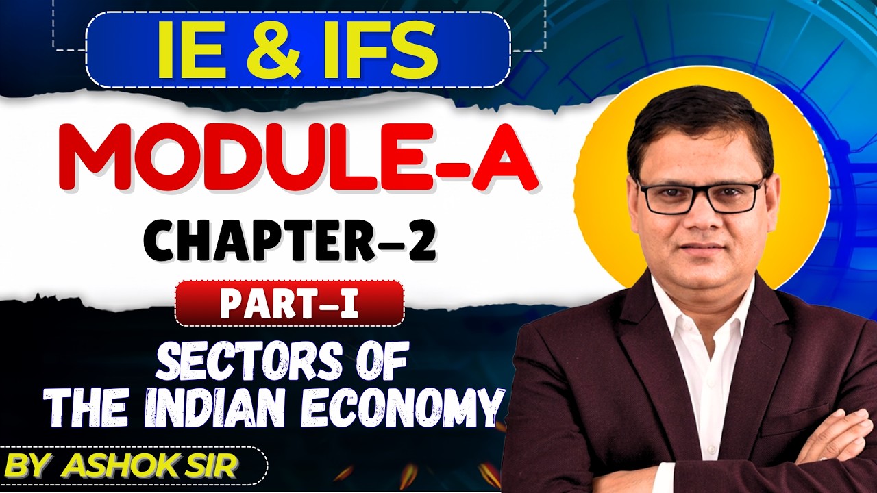 JAIIB 2025 | IE & IFS MODULE A CHAPTER 2 PART I | Sectors of the Indian Economy | JAIIB WITH ASHOK