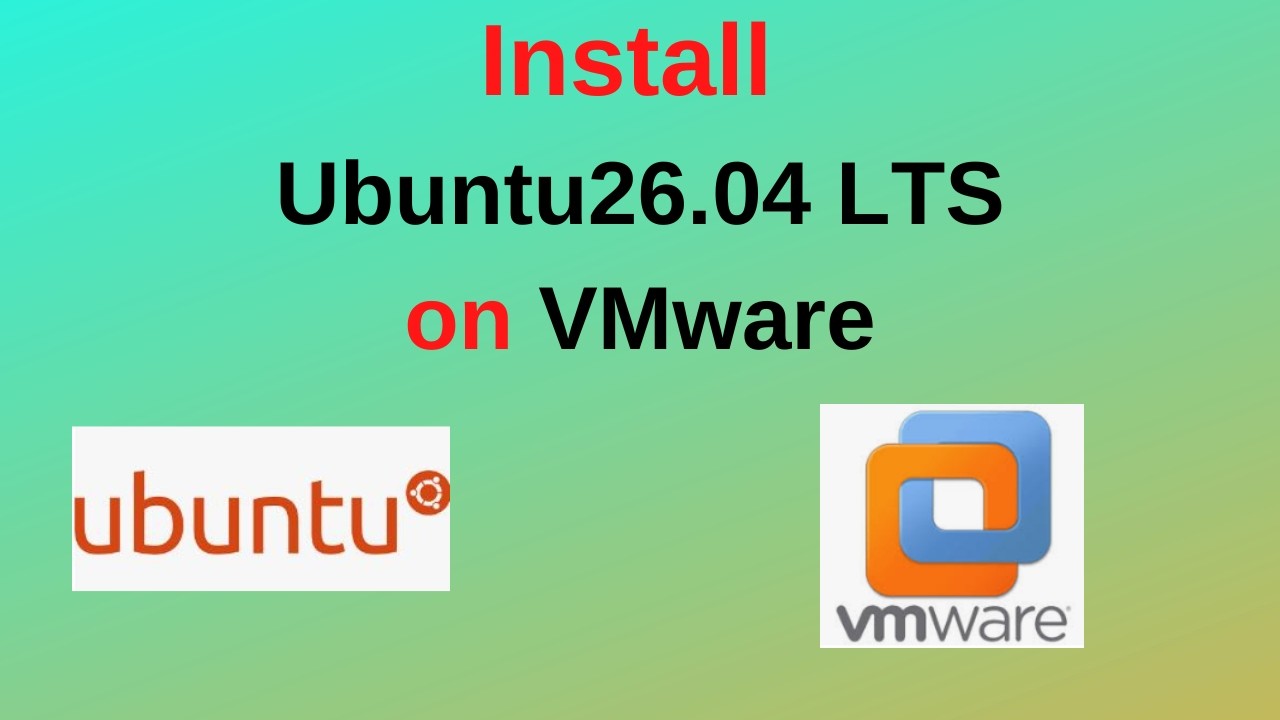 Как скачать и установить Ubuntu 26.04 LTS на VMware &mdash; простое пошаговое руководство (2026)!
