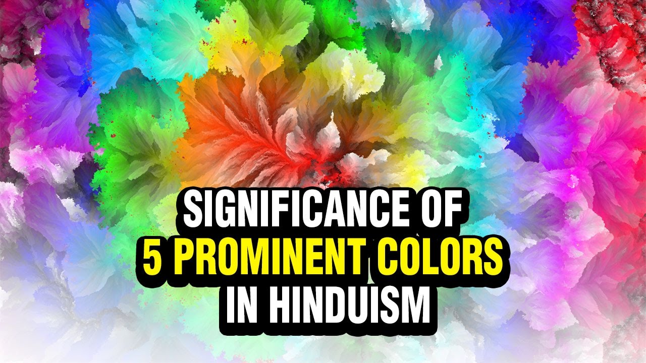 Significance of 5 prominent colors in Hinduism | ARTHA | AMAZING FACTS