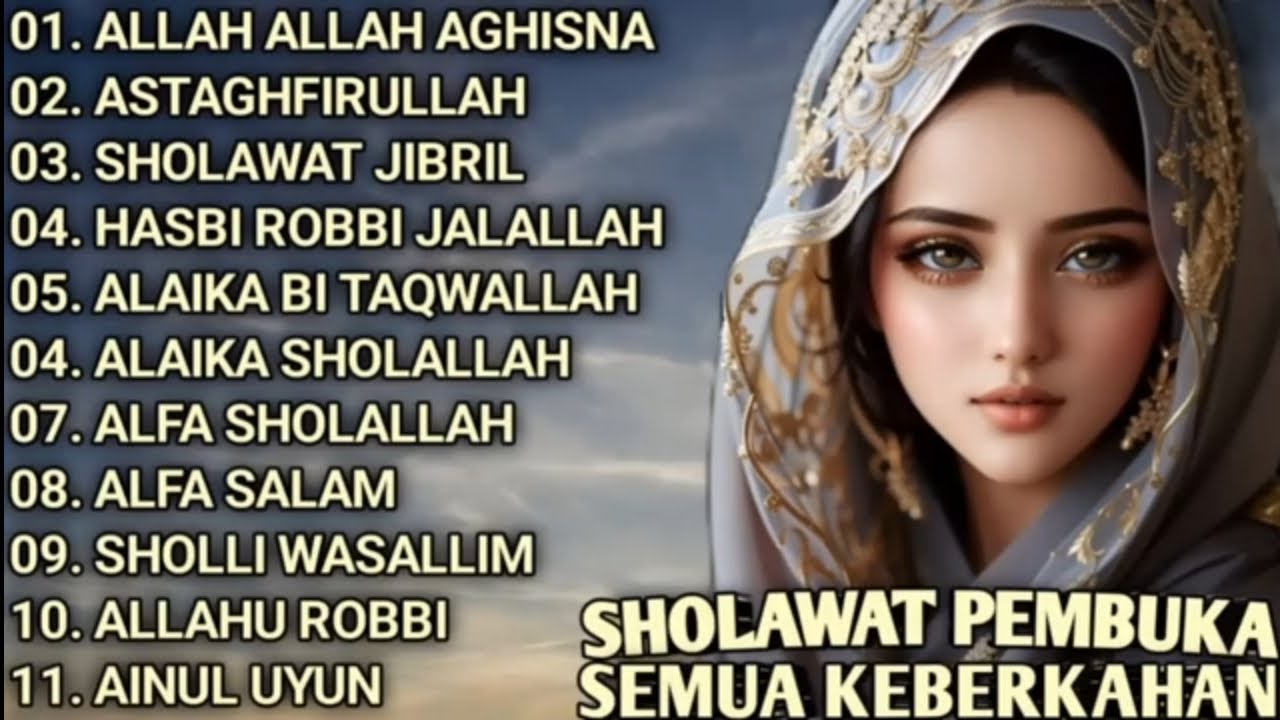 SHOLAWAT PEMBUKA  KEBERKAHAN || PEMBUKA REJEKI || #sholawat #aikhodijah