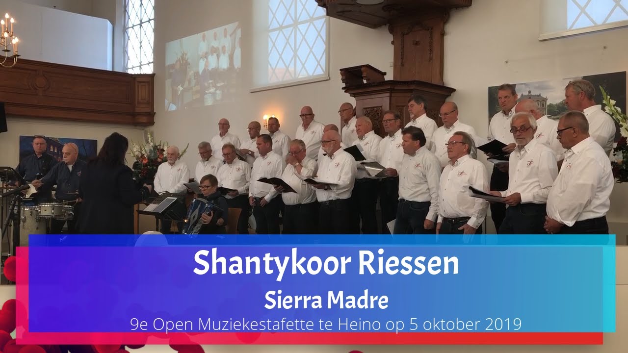 Shantykoor Riessen - Sierra Madre