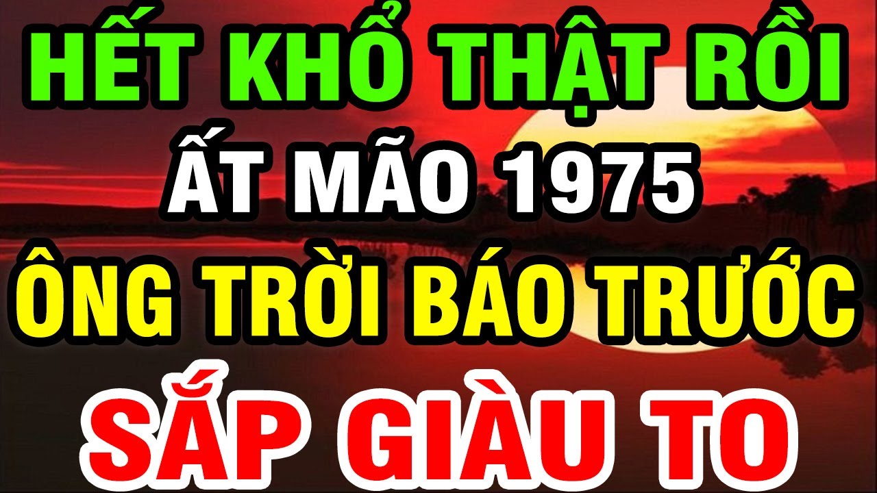 Không Phải Người Thường! Ất Mão 1975 Có Căn Lành Phước Lớn, Hưởng Lộc Tổ Tiên Nhờ Biết Điều Này!