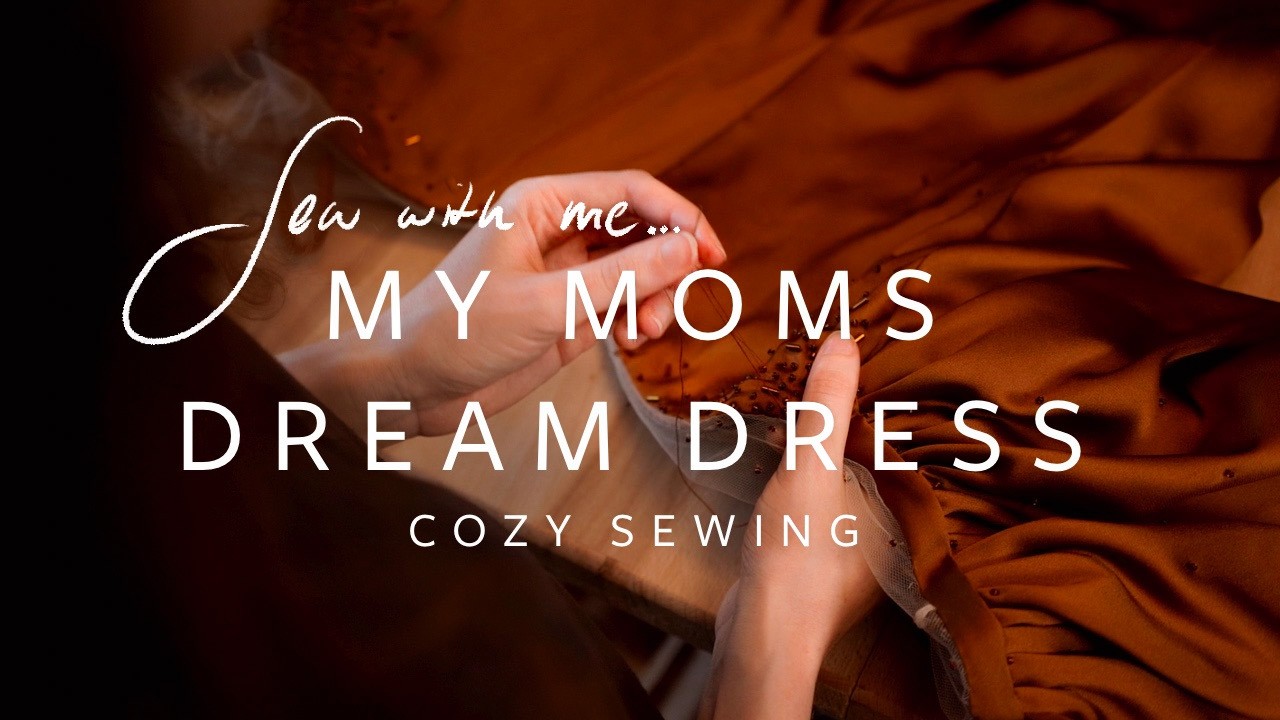 Sew with me... my moms dream dress!
