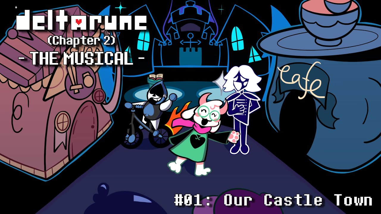 Deltarune (Chapter 2) The Musical - #01: Our Castle Town