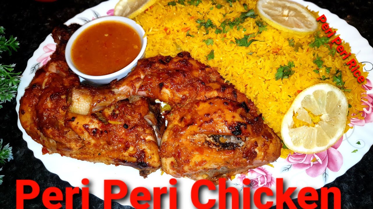 Peri Peri Chicken Served With Peri Peri Rice |How to Make The Perfect Peri Peri Chicken