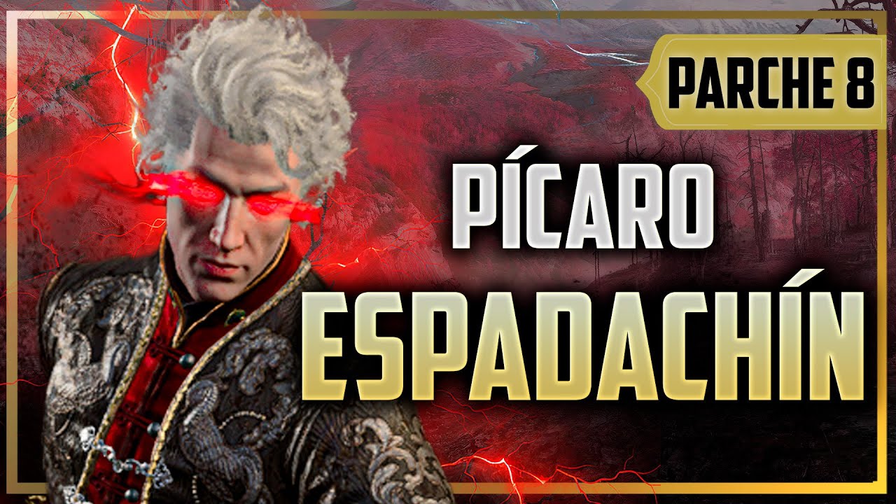 🗡️ P&Iacute;CARO ESPADACH&Iacute;N 🗡️ BUILD PARCHE 8 - Baldur&rsquo;s Gate 3