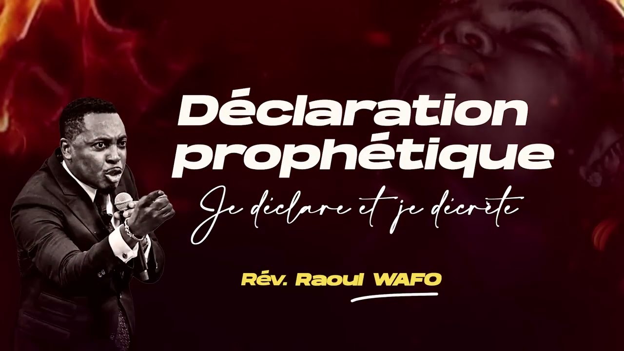 PRIÈRE ET DÉCLARATION PROPHÉTIQUE POUR RÉUSSIR 2026 Rév Raoul WAFO 