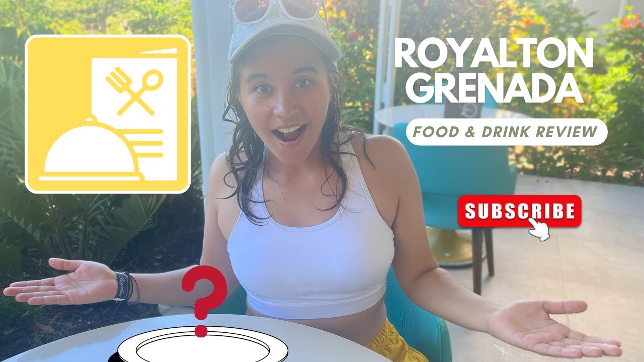 Royalton Grenada Food Review