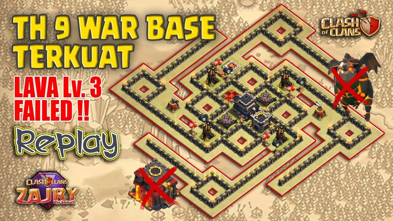 Lava Lv.3 FAILED | Strongest Base | TH9 War Base Terkuat 2017 + 2 Replay | Clash of Clans