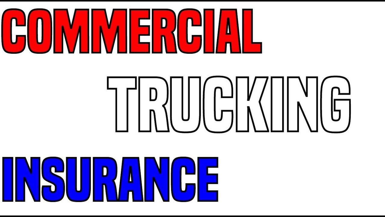 EVERYTHING YOU NEED TO KNOW!! | COMMERCIAL TRUCK INSURANCE
