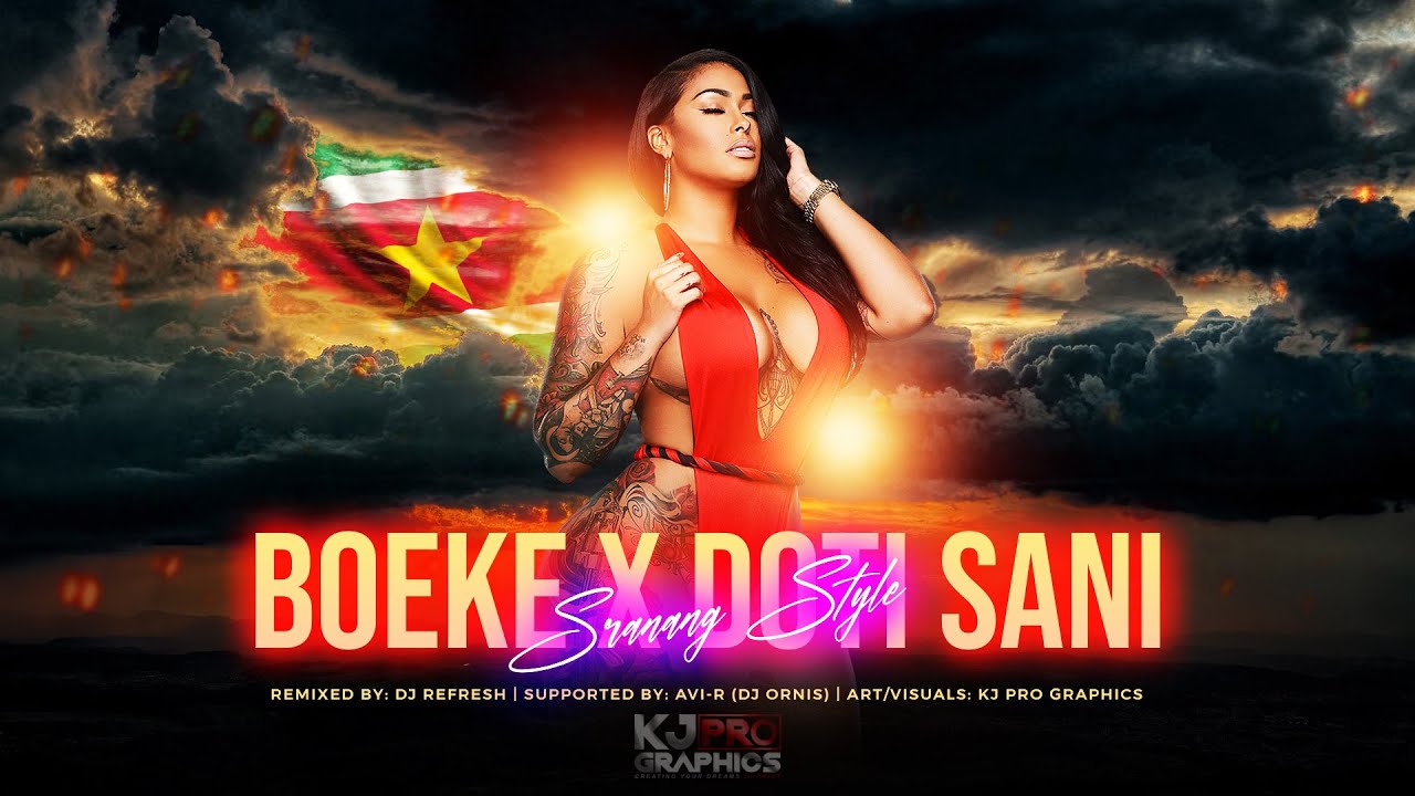 BOEKE X DOTI SANI SRANANG STYLE  X  DJ REFRESH X AVI R X KJ PRO GRAPHICS
