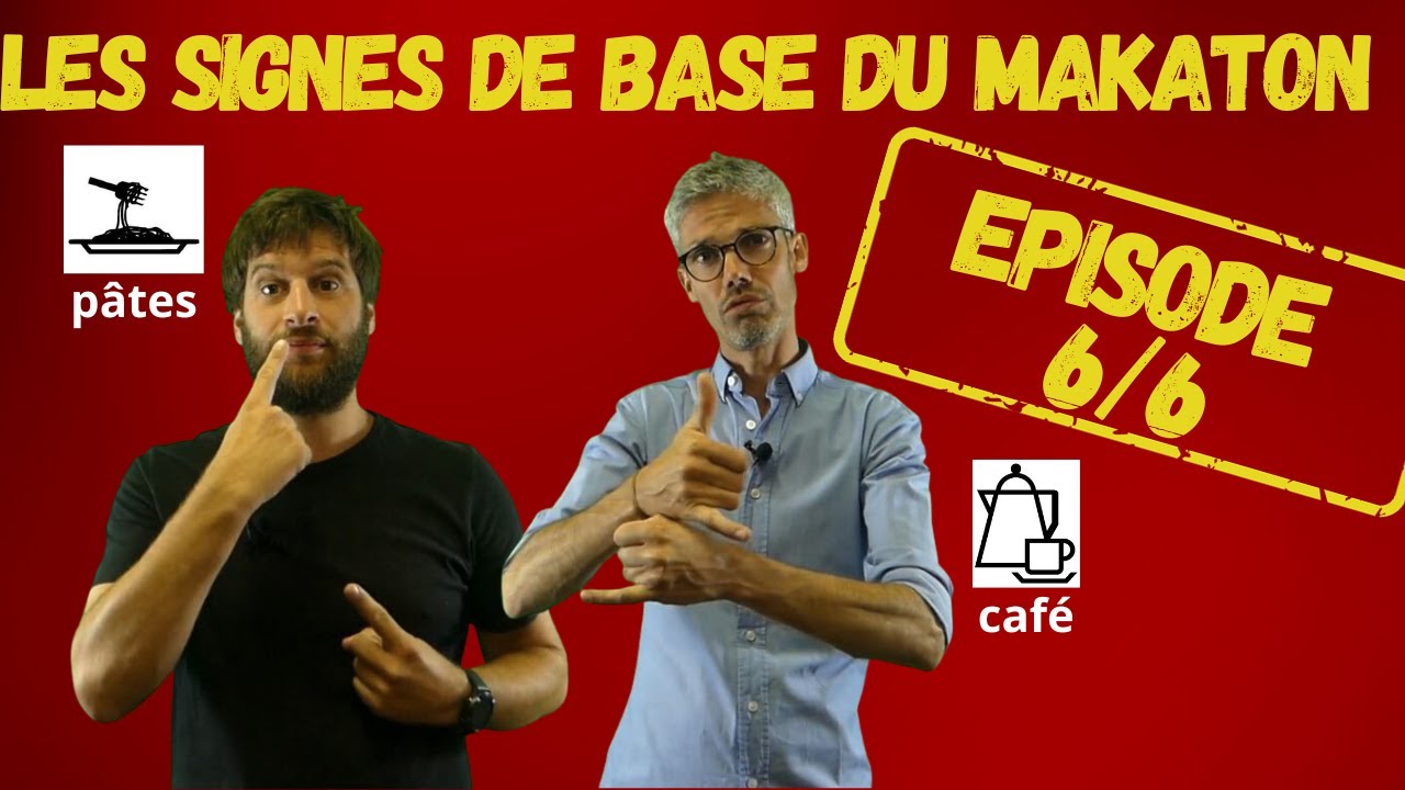Les signes de base en Makaton épisode 6/6