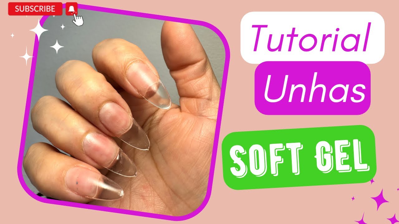 Unhas soft gel [Passo a passo completo]✅