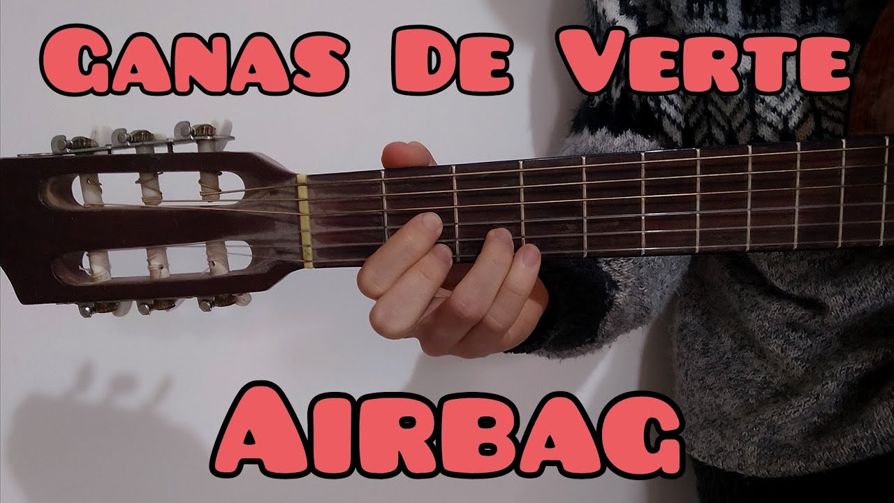 Como tocar Ganas De Verte de Airbag guitarra (FACIL Y RAPIDO)