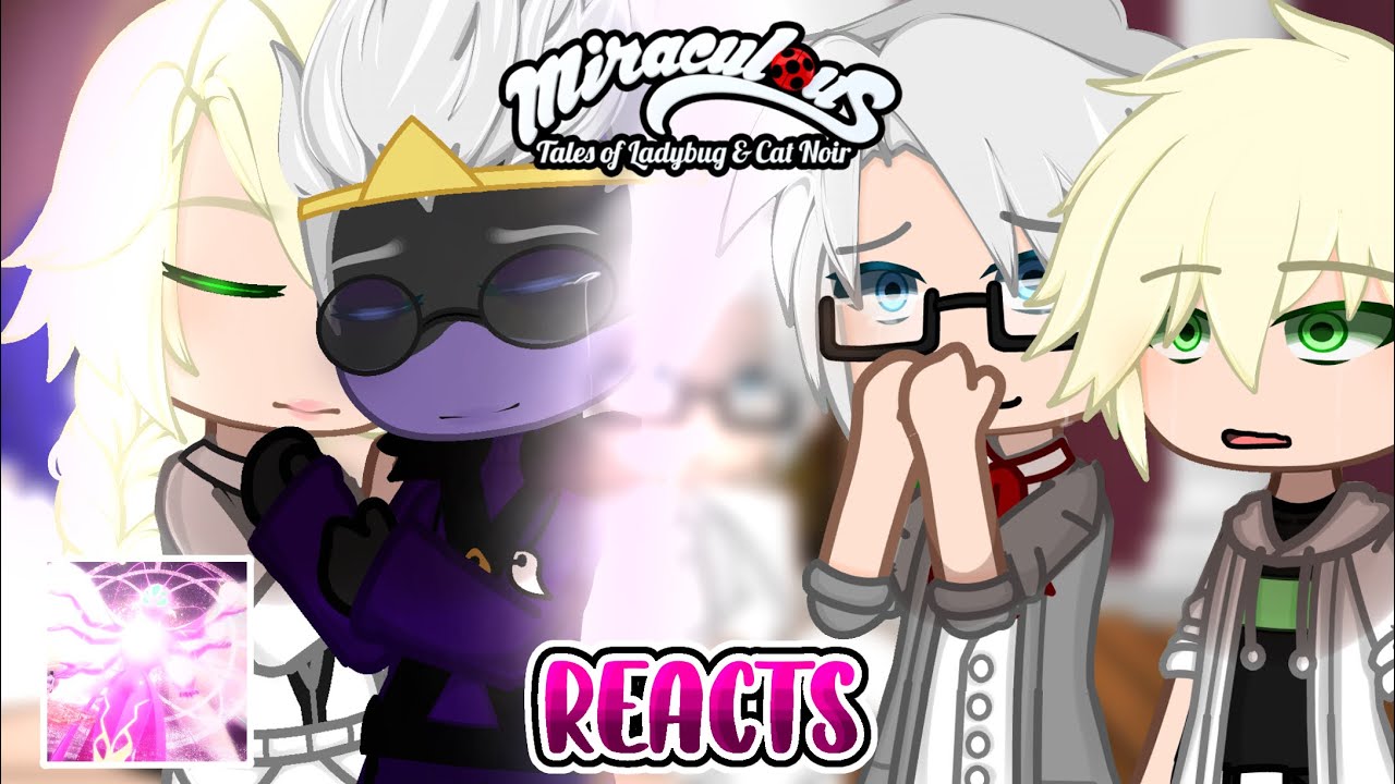 PART 5 || PAST Miraculous Ladybug casts reacts to the FUTURE (Season 5) || MLB || GACHA REACTS