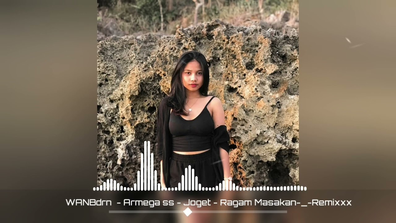 JOGET MINANG - RAGAM MASAKAN - WANBdrn remixx
