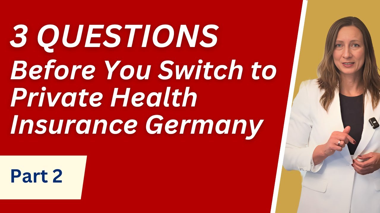 Private Health Insurance Germany: 3 Questions Before You Switch (Part 2)