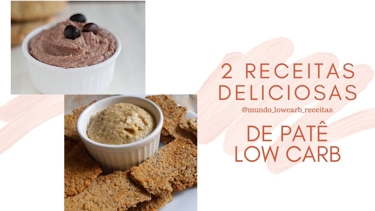 Duas Receitas Maravilhosas de Pat&ecirc; Low Carb