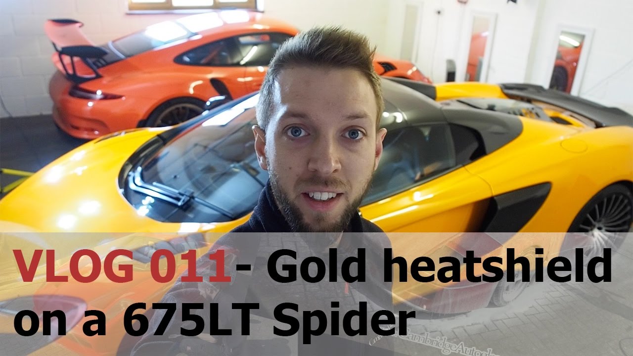 A gold heatshield on a Mclaren 675LT Spider!  - Cambridge Autogleam Detailing VLOG 011