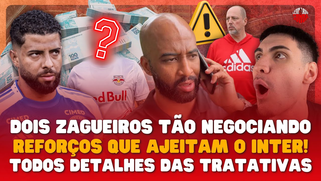 🚨 URGENTE: DUAS CONTRATAÇÕES NEGOCIADAS PELO INTER! ZAGUEIROS PARA MUDAR O PATAMAR! VEJA DETALHES