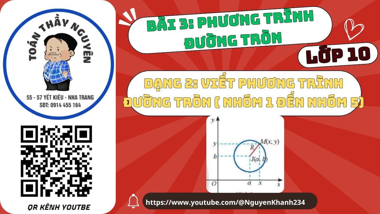 CHƯƠNG 9 || BÀI 3: PHƯƠNG TRÌNH ĐƯỜNG TRÒN. DẠNG 2: VIẾT PHƯƠNG TRÌNH ĐƯỜNG TRÒN (NHÓM 1 ĐẾN NHÓM 5)