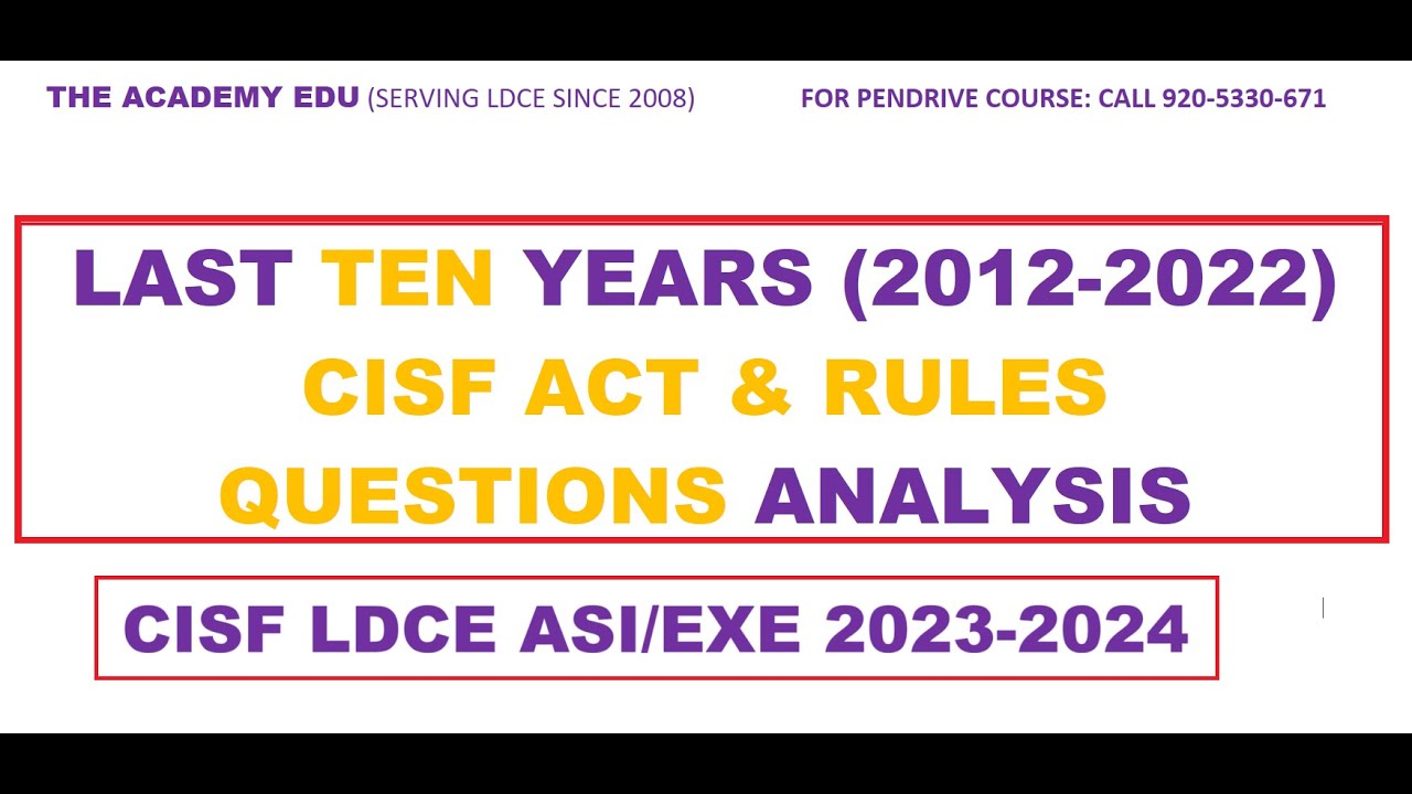 CISF ASI LDCE EXAM 2023-2024: PREVIOUS TEN YEARS QUESTION PAPERS ANALYSIS 