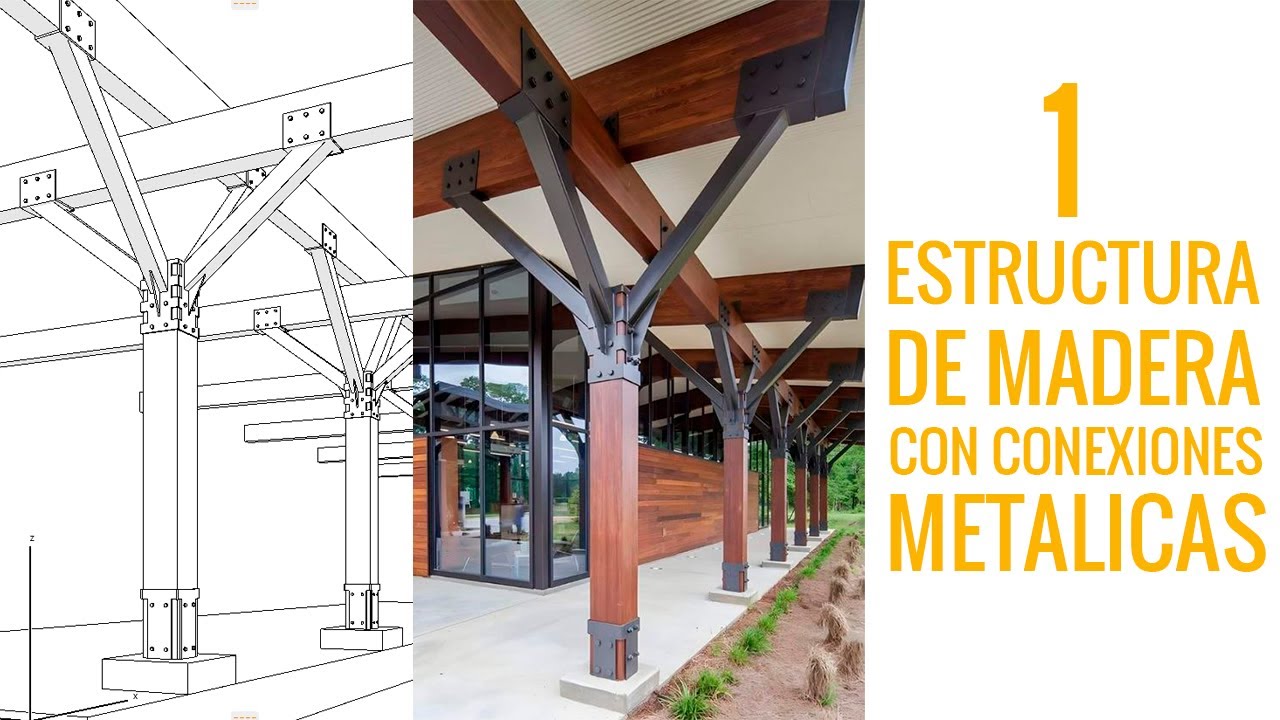 Como modelar una Estructura de Madera con Conexiones Metálicas