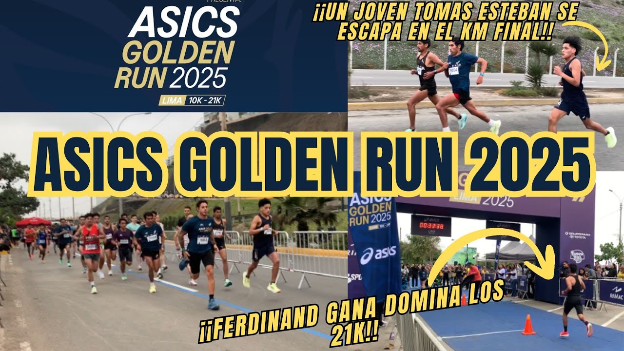 ASICS GOLDEN RUN 21K Y 10K 2025| FERDINAND Y TOMÁS GANADORES
