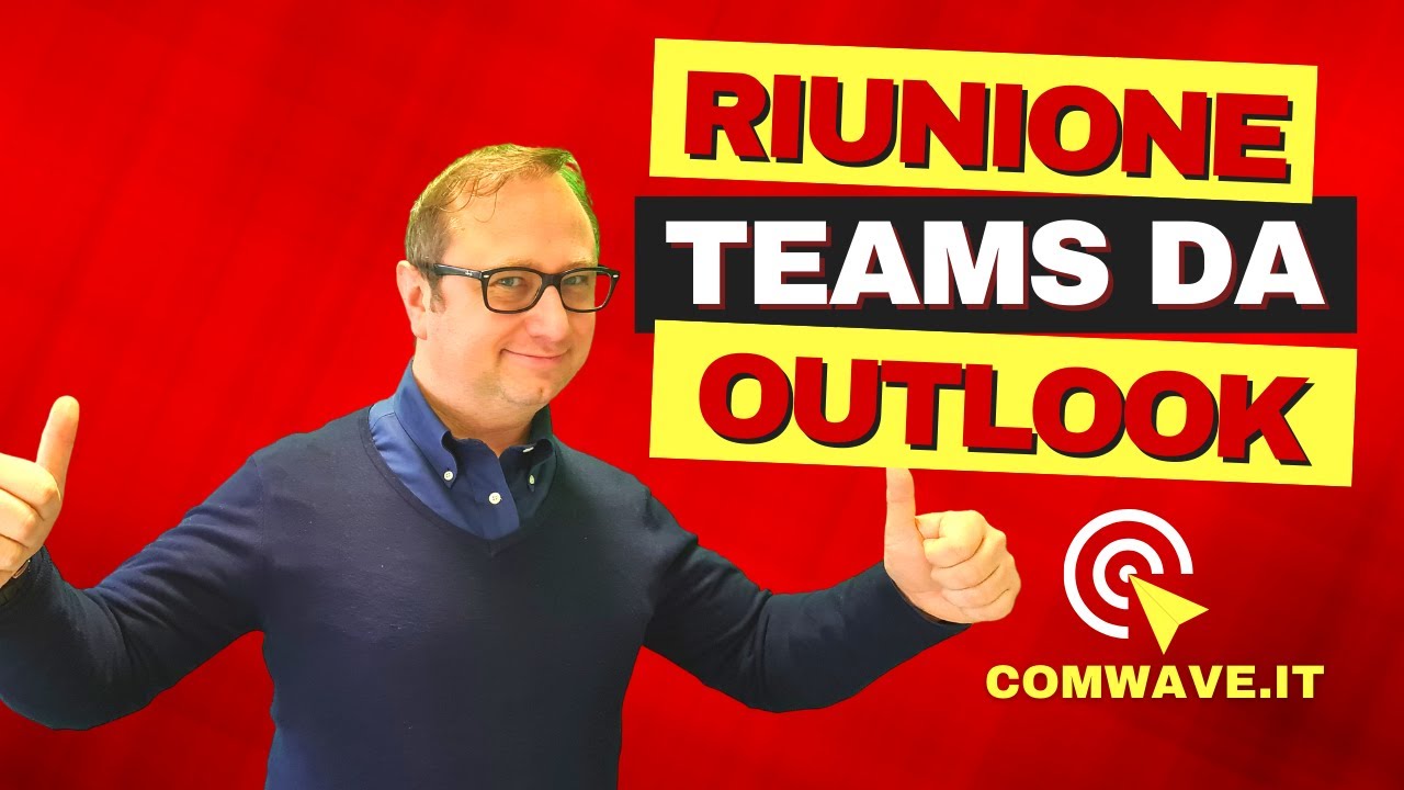 Come creare una riunione su Teams da Outlook? Ecco come fare!