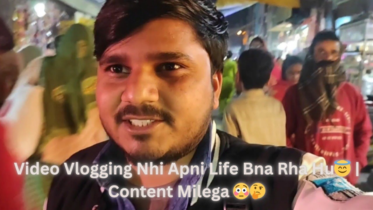 Video Vlogging Nhi ! Apni Life Bna Rha Hu😇 | Content Milega😳🤔 |