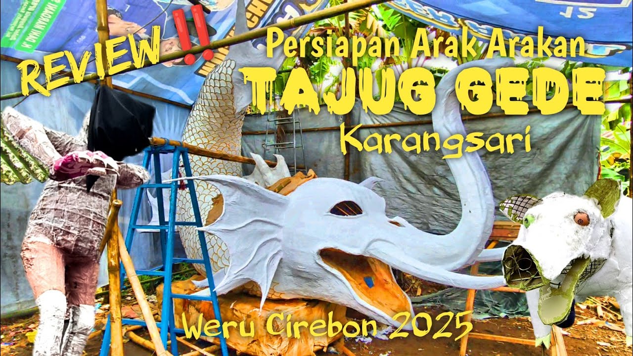 Review Ogoh Ogoh‼️Persiapan Arak Arakan Tajug Gede Karangsari Weru Cirebon 2025