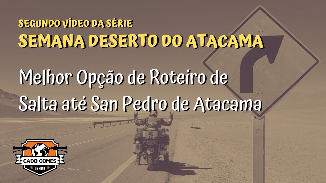 Semana Deserto do Atacama - Segundo Vídeo da Série