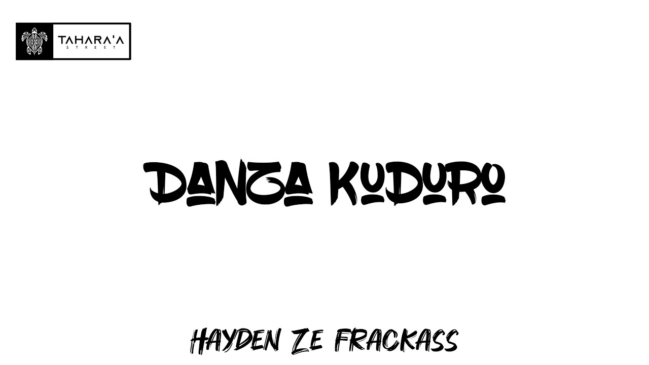 DANZA KUDURO - (Hayden Ze Frackass) 2025