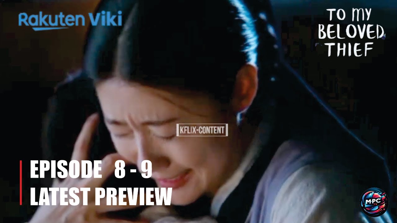 To My Beloved Thief | Episode 7 - 8 Latest Preview & Spoiler | Nam Ji Hyun | Moon Sang Min [INDO/ENG