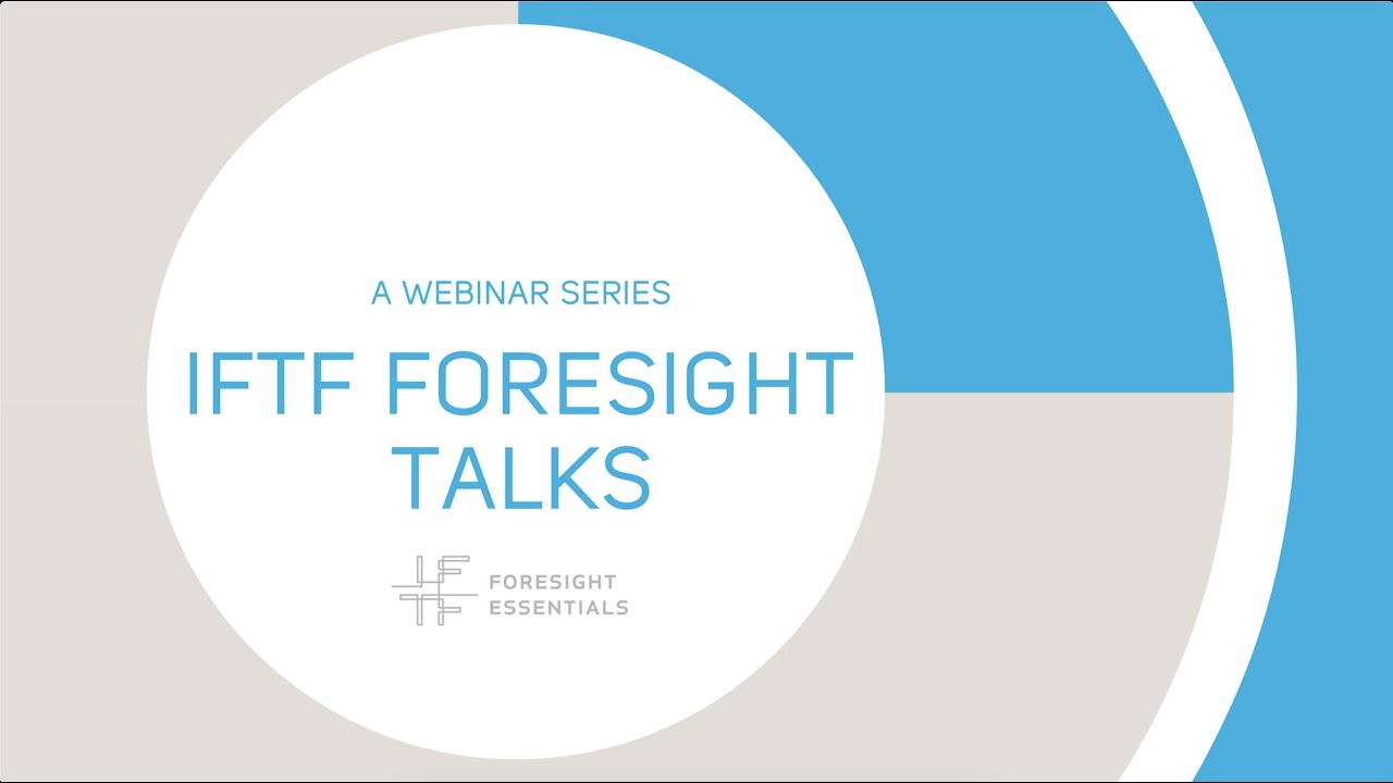 IFTF Foresight Talk with Dr. Ren&eacute; Rohrbeck of EDHEC Business School