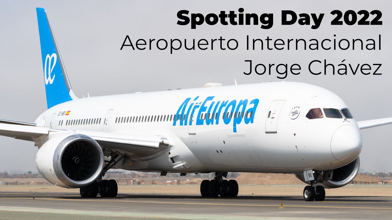 Spotting Day LIM 2022 - 23/04/2022 - Aeropuerto Internacional Jorge Chávez - Planespotting Lima [4K]