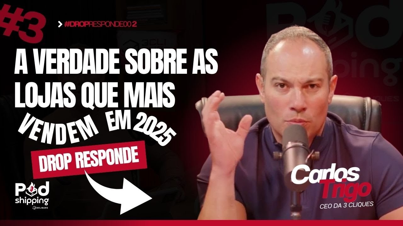 DROP RESPONDE #3 | A VERDADE SOBRE AS LOJAS QUE MAIS VENDEM EM 2025 | EP 2 | COM CARLOS TRIGO