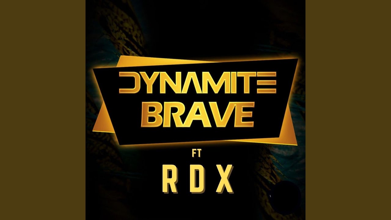 Brave (feat. Rdx)
