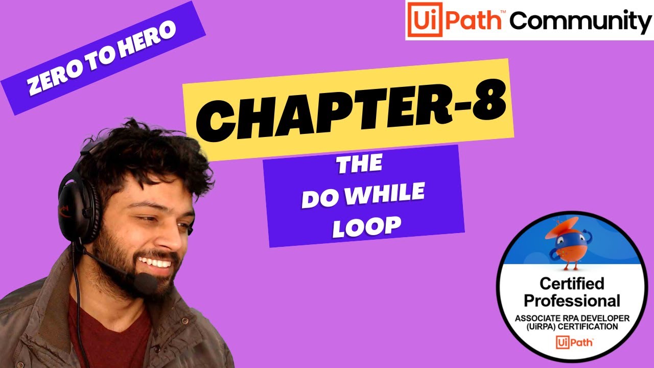 UiPath Zero To Hero Series | Chapter-8 | The Do-While Loop | UiADP | UiADA