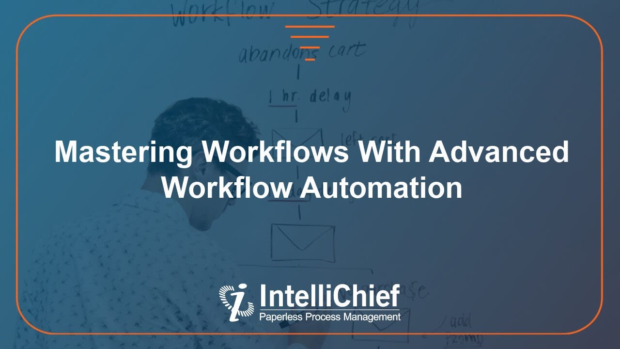 Mastering Workflows With Advanced Workflow Automation