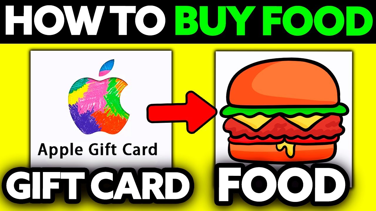 How To Buy Food with Apple Gift Card? (2025)