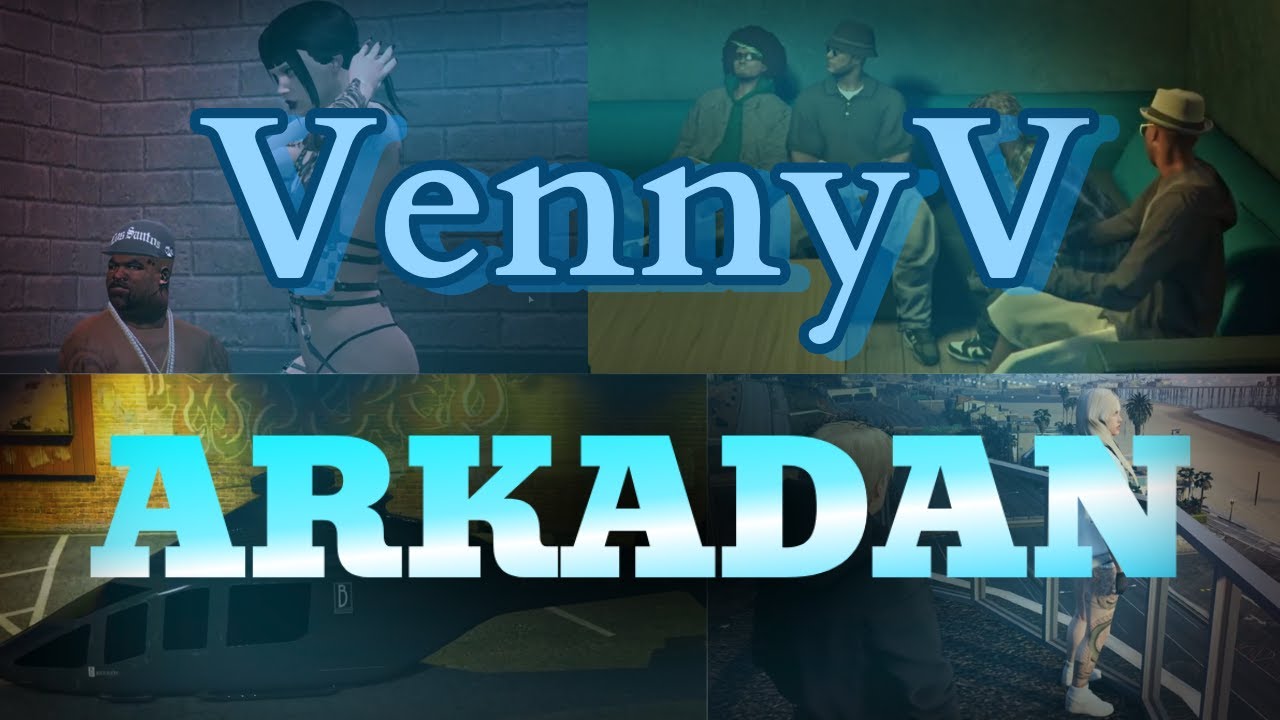 VennyV | ARKADAN
